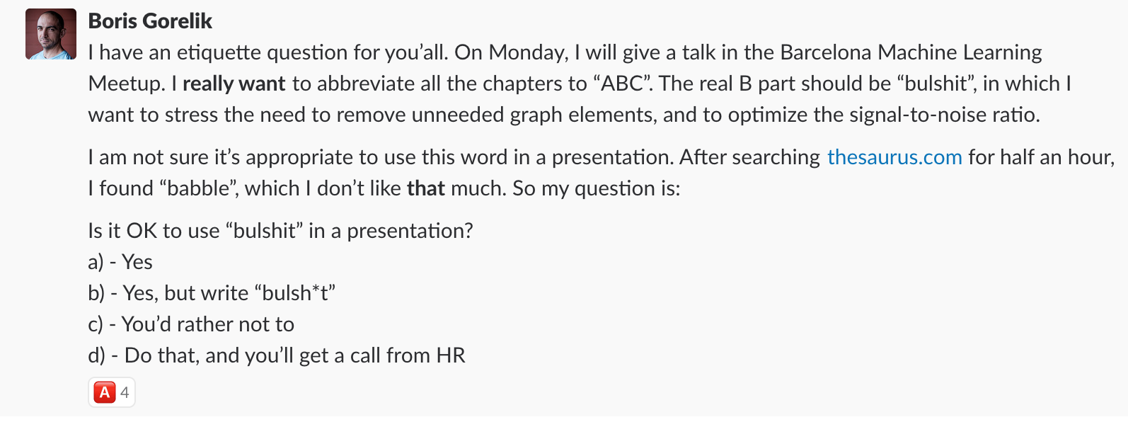 Slack screenshot: My poll that asks whether it was OK to use "bullshit" in a presentation. Four out of four responders thought it was